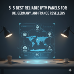 Reliable IPTV Panel