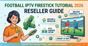 Football IPTV Firestick Tutorial