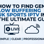 low buffering UK sports IPTV