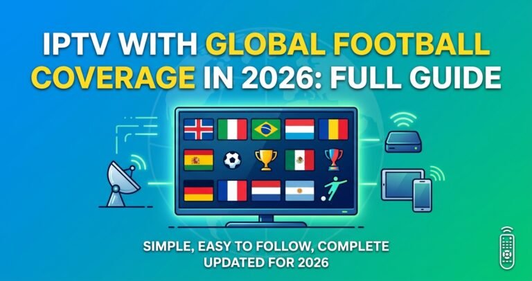 IPTV with global football coverage