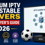 premium IPTV with stable servers