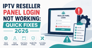 IPTV Reseller Panel Login Not Working